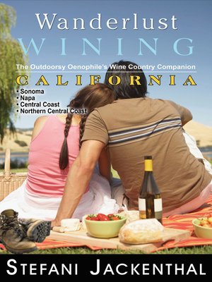 cover image of Wanderlust Wining: California